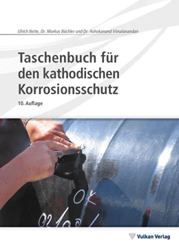 Abbildung von Bette / Büchler | Taschenbuch für den kathodischen Korrosionsschutz | 10. Auflage | 2022 | beck-shop.de