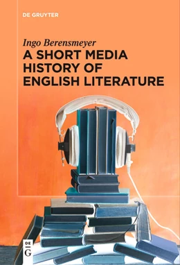 Abbildung von Berensmeyer | A Short Media History of English Literature | 1. Auflage | 2022 | beck-shop.de