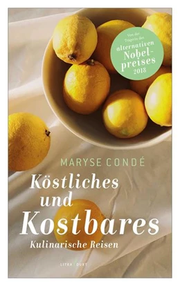 Abbildung von Condé | Köstliches und Kostbares | 1. Auflage | 2022 | beck-shop.de