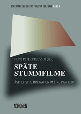Abbildung von Preußer | Späte Stummfilme | 1. Auflage | 2018 | beck-shop.de