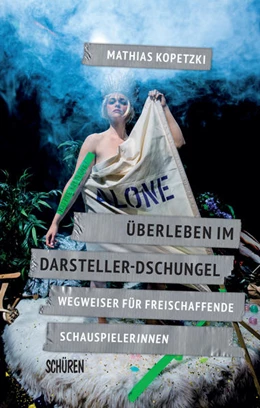 Abbildung von Kopetzki | Überleben im Darsteller-Dschungel | 1. Auflage | 2020 | beck-shop.de