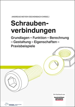 Abbildung von Meyer-Eschenbach / Grätsch | Schraubenverbindungen | 1. Auflage | 2022 | beck-shop.de