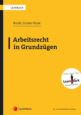 Abbildung von Brodil / Gruber-Risak | Arbeitsrecht in Grundzügen | 11. Auflage | 2022 | beck-shop.de