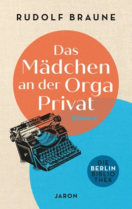 Abbildung von Braune | Das Mädchen an der Orga Privat | 1. Auflage | 2022 | beck-shop.de