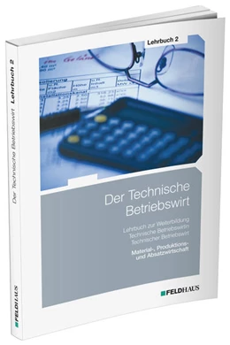 Abbildung von Schmidt-Wessel / Glockauer | Der Technische Betriebswirt - Lehrbuch 2 | 16. Auflage | 2022 | beck-shop.de