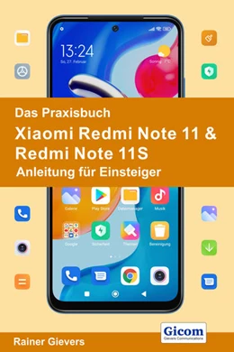 Abbildung von Gievers | Das Praxisbuch Xiaomi Redmi Note 11 & Redmi Note 11S - Anleitung für Einsteiger | 1. Auflage | 2022 | beck-shop.de
