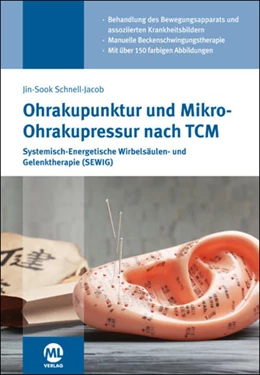Abbildung von Schnell-Jacob | Ohrakupunktur und Mikro-Ohrakupressur nach TCM | 1. Auflage | 2022 | beck-shop.de