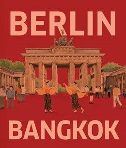 Abbildung von Schacht | BERLIN - BANGKOK | 1. Auflage | 2022 | beck-shop.de