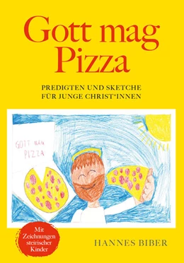 Abbildung von Biber | Gott mag Pizza | 1. Auflage | 2022 | beck-shop.de