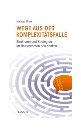 Abbildung von Mirow | Wege aus der Komplexitätsfalle | 1. Auflage | 2022 | beck-shop.de
