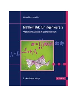Abbildung von Knorrenschild | Mathematik für Ingenieure 2 | 2. Auflage | 2022 | beck-shop.de