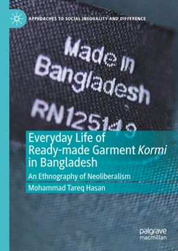 Abbildung von Hasan | Everyday Life of Ready-made Garment Kormi in Bangladesh | 1. Auflage | 2022 | beck-shop.de