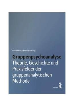 Abbildung von Dietrich / Fossel | Gruppenpsychoanalyse | 1. Auflage | 2022 | beck-shop.de