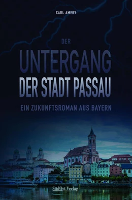 Abbildung von Amery | Der Untergang der Stadt Passau | 3. Auflage | 2022 | beck-shop.de