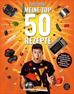 Abbildung von CrispyRob | CrispyRobs Meine Top 50 Rezepte | 1. Auflage | 2018 | beck-shop.de