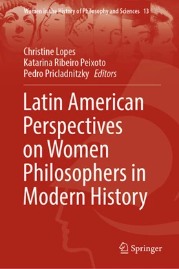 Abbildung von Lopes / Ribeiro Peixoto | Latin American Perspectives on Women Philosophers in Modern History | 1. Auflage | 2022 | beck-shop.de