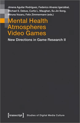 Abbildung von Jimena Aguilar / Alvarez Igarzábal | Mental Health | Atmospheres | Video Games | 1. Auflage | 2022 | beck-shop.de