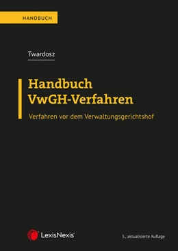 Abbildung von Twardosz | Handbuch VwGH-Verfahren | 5. Auflage | 2022 | beck-shop.de