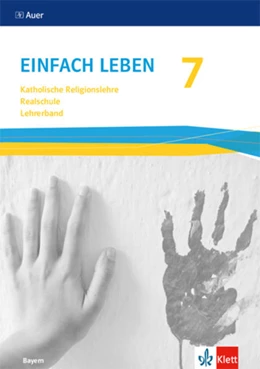 Abbildung von Einfach Leben 7. Ausgabe Bayern Mittelschule. Handreichungen für den Unterricht Klasse 7 | 1. Auflage | 2023 | beck-shop.de