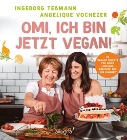Abbildung von Vochezer | Omi, ich bin jetzt vegan! | 2. Auflage | 2022 | beck-shop.de