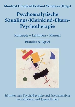 Abbildung von Cierpka / Windaus | Psychoanalytische Säuglings-Kleinkind-Eltern-Psychotherapie | 2. Auflage | 2012 | 13 | beck-shop.de