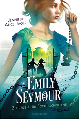 Abbildung von Jager | Emily Seymour, Band 2 - Zeitreisen für Fortgeschrittene | 1. Auflage | 2023 | beck-shop.de