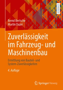 Abbildung von Bertsche / Dazer | Zuverlässigkeit im Fahrzeug- und Maschinenbau | 4. Auflage | 2023 | beck-shop.de