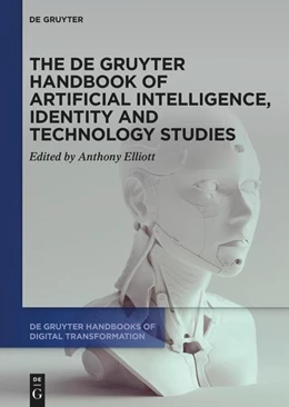 Abbildung von Elliott | The De Gruyter Handbook of Artificial Intelligence, Identity and Technology Studies | 1. Auflage | 2024 | 1 | beck-shop.de