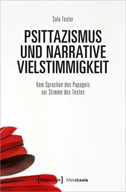 Abbildung von Textor | Psittazismus und narrative Vielstimmigkeit | 1. Auflage | 2022 | 21 | beck-shop.de