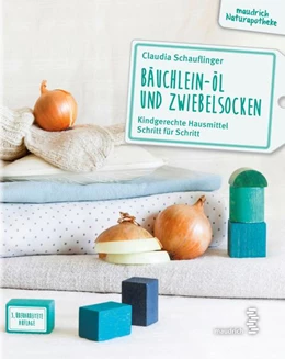 Abbildung von Schauflinger | Bäuchlein-Öl und Zwiebelsocken | 3. Auflage | 2022 | beck-shop.de