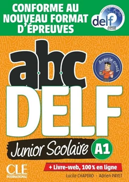 Abbildung von ABC DELF Junior Scolaire A1. Schülerbuch + DVD + Digital + Lösungen + Transkriptionen (32 Seiten) | 1. Auflage | 2022 | beck-shop.de
