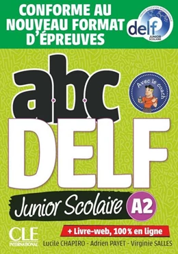 Abbildung von ABC DELF Junior Scolaire A2. Schülerbuch + DVD + Digital + Lösungen + Transkriptionen | 1. Auflage | 2022 | beck-shop.de