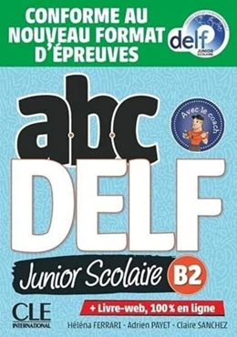 Abbildung von ABC DELF Junior Scolaire B2. Schülerbuch + DVD + Digital + Lösungen + Transkriptionen | 1. Auflage | 2022 | beck-shop.de