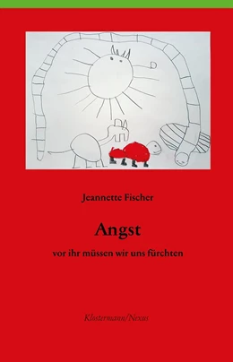 Abbildung von Fischer | Angst - vor ihr müssen wir uns fürchten | 2. Auflage | 2022 | beck-shop.de