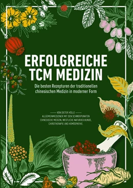 Abbildung von Erfolgreiche TCM Medizin | 1. Auflage | 2021 | beck-shop.de