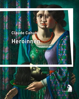 Abbildung von Cahun | Heroinnen | 1. Auflage | 2022 | beck-shop.de