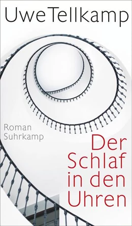 Abbildung von Tellkamp | Der Schlaf in den Uhren | 1. Auflage | 2022 | beck-shop.de