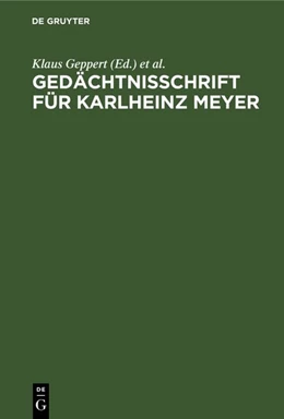 Abbildung von Geppert / Dehnicke | Gedächtnisschrift für Karlheinz Meyer | 1. Auflage | 1990 | beck-shop.de