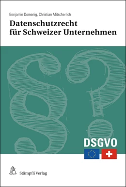 Abbildung von Domenig / Mitscherlich | Datenschutzrecht für Schweizer Unternehmen, Stiftungen und Vereine | 2. Auflage | 2022 | beck-shop.de