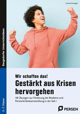 Abbildung von Posingies | Wir schaffen das! Gestärkt aus Krisen hervorgehen | 1. Auflage | 2022 | beck-shop.de