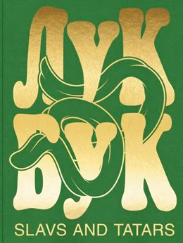 Abbildung von Slavs and Tatars: AYK vs. BYK | 1. Auflage | 2022 | beck-shop.de