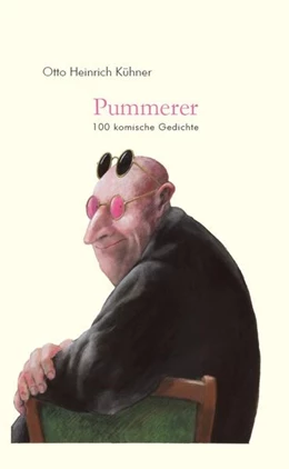 Abbildung von Kühner / Block | Pummerer. 100 komische Gedichte | 1. Auflage | 2021 | beck-shop.de