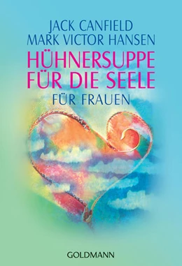 Abbildung von Canfield / Hansen | Hühnersuppe für die Seele | 1. Auflage | 2022 | beck-shop.de