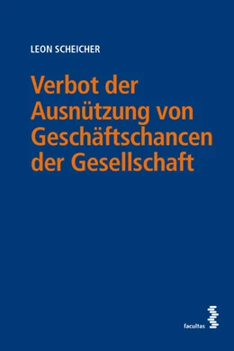 Abbildung von Scheicher | Verbot der Ausnützung von Geschäftschancen der Gesellschaft | 1. Auflage | 2022 | beck-shop.de
