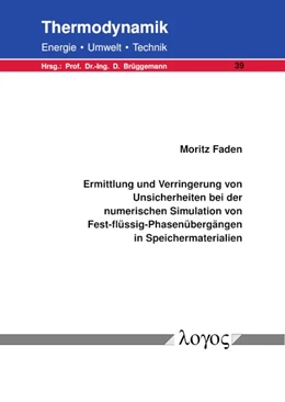 Abbildung von Faden | Ermittlung und Verringerung von Unsicherheiten bei der numerischen Simulation von Fest-flüssig Phasenübergängen in Speichermaterialien | 1. Auflage | 2022 | 39 | beck-shop.de