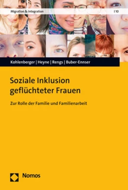 Abbildung von Kohlenberger / Heyne | Soziale Inklusion geflüchteter Frauen | 1. Auflage | 2022 | 10 | beck-shop.de