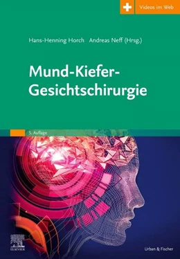 Abbildung von Horch / Neff | Mund-Kiefer-Gesichtschirurgie | 5. Auflage | 2022 | beck-shop.de
