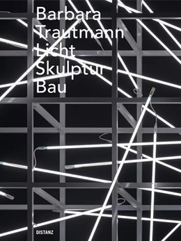 Abbildung von Trautmann | Licht. Skulptur. Bau | 1. Auflage | 2022 | beck-shop.de