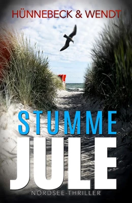 Abbildung von Hünnebeck / Wendt | Stumme Jule | 1. Auflage | 2022 | beck-shop.de