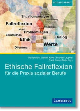 Abbildung von Kohlfürst / Kulke | Ethische Fallreflexion für die Praxis sozialer Berufe | 1. Auflage | 2023 | beck-shop.de